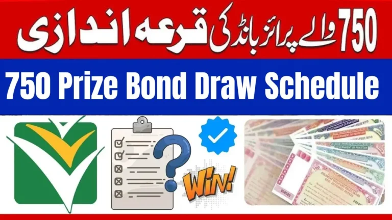 750 Prize Bond Draw 2026 Schedule, Date, Result Time & Prize Details
