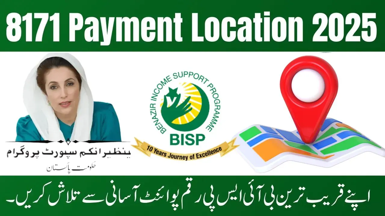 BISP 8171 Payment Location 2025 – Find Nearest Collection Centers and Payment Points