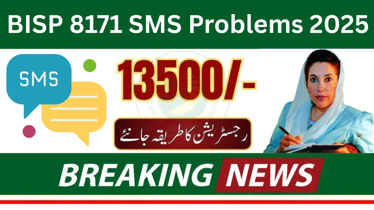 BISP 8171 SMS Problems 2025 – How to Fix Common Issues and Receive Your Payment Updates